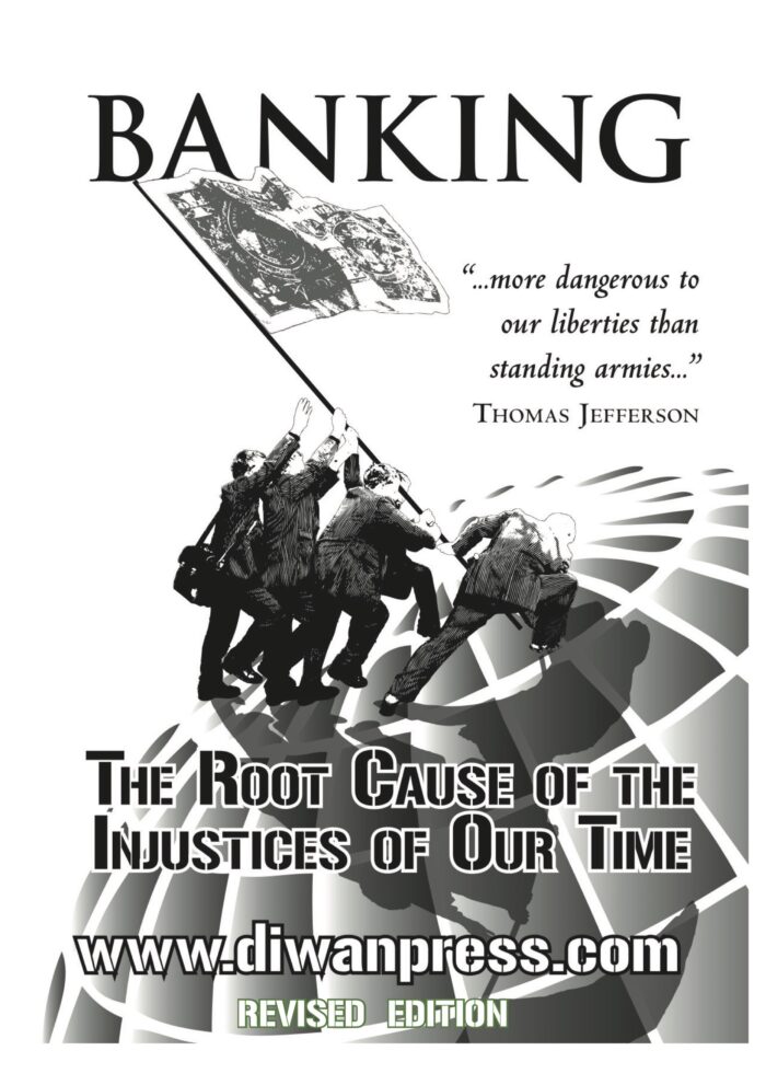 Banking - The Root Cause of the Injustices of Our Time