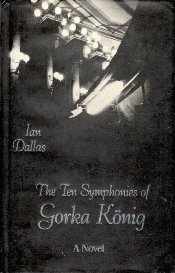 The Ten Symphonies of Gorka König